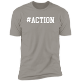 Motivational Tees: ACTION Premium Short Sleeve Tee (Closeout)