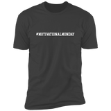 Motivational Tees: Motivational Monday Premium Short Sleeve Tee (Closeout)
