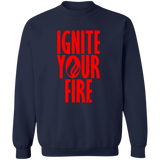 Ignite Your Fire -  Pullover Crewneck Sweatshirt 8 oz