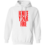 Ignite Your Fire - Pullover Hoodie 8 oz
