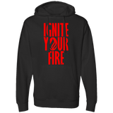 Ignite Your Fire -  Midweight Hooded Sweatshirt
