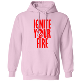 Ignite Your Fire - Pullover Hoodie 8 oz