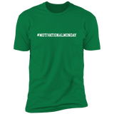 Motivational Tees: Motivational Monday Premium Short Sleeve Tee (Closeout)