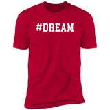 Motivational Tees: DREAM Premium Short Sleeve Tee (Closeout)