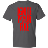 Ignite Your Fire -  Lightweight T-Shirt 4.5 oz