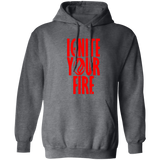 Ignite Your Fire - Pullover Hoodie 8 oz