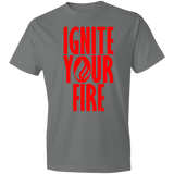 Ignite Your Fire -  Lightweight T-Shirt 4.5 oz