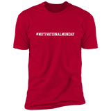 Motivational Tees: Motivational Monday Premium Short Sleeve Tee (Closeout)