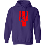 Ignite Your Fire - Pullover Hoodie 8 oz