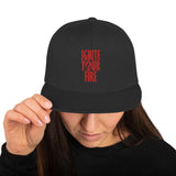Ignite Your Fire - Snapback Hat